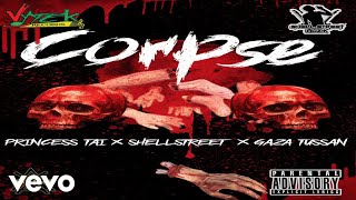 Gaza Tussan - Corpse ft. ShellStreet, Princess tai