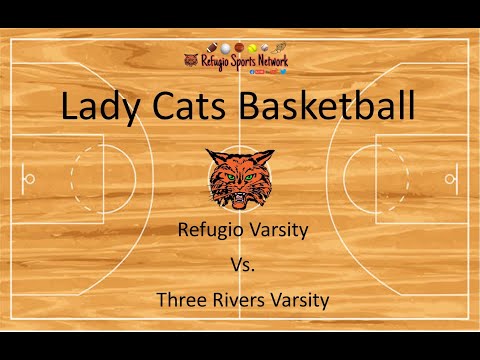 Varsity Girls Basketball:  Three Rivers vs. Refugio