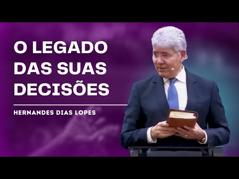 BE CAREFUL WITH YOUR CHOICES! - HERNANDES DIAS LOPES