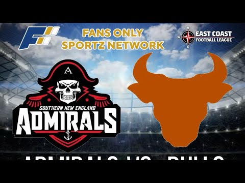 ECFL Football: SNE Admirals vs. Northeast Bulls