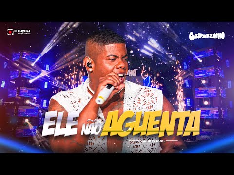 Ele Não Aguenta - Galopadinha - Gasparzinho pra paredão 2025