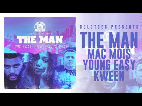 Mac Mois The Man (Audio Only) Kween & Young Ea$y Presented By Goldtoes