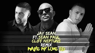 Jay Sean - Make My Love Go ft Sean Paul [ Cliff Neptune Arab Remix ]