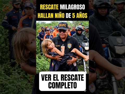 ​¡MILAGRO EN GUÁRICO! Rescataron con vida a niño de 5 años 🇻🇪🙏