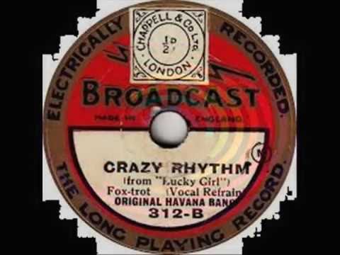 Original Havana Band - CRAZY RHYTHM - 1928