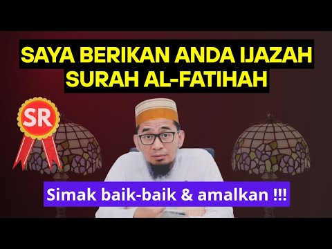 Simak Baik-baik & Amalkan; Ijazah Surah Al-Fatihah | Ust Adi Hidayat