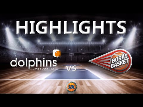 Highlights: Norrköping Dolphins - Borås Basket