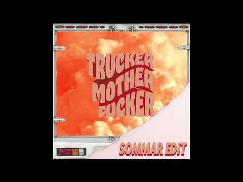 TRUCKER MOTHERF***ER (SOMMAR EDIT) [AUDIO] -  Albatraoz, Sofie Svensson & Dom Där, Kåren