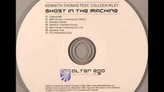 Ghost in the Machine (Elevation Remix) - Kenneth Thomas ft. Colleen Riley