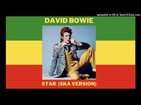 DAVID BOWIE  Star (ska version) (mashup by DoM)