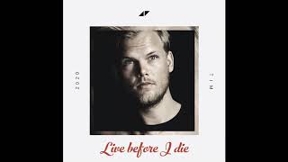 Avicii featuring Mike Posner - Live before I die (Avicii Unreleased track)