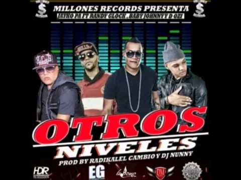 Jayko Pa Ft Randy Glock, Baby Johnny & D.OZi - Otros Niveles (Prod. By Radikal El Cambio & DJ Nunny)