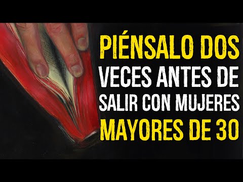 Las Duras Realidades de salir con Mujeres Mayores de 30 Años (lo que nadie te cuenta)