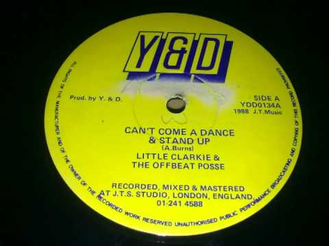 Little Clarkie & the Offbeat Posse. Can't Come A Dance and Stand Up.