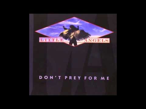 Little Angels - Don't Prey For Me (Full Album)
