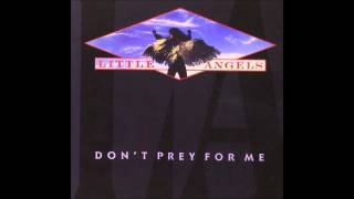 Little Angels - Don't Prey For Me (Full Album)