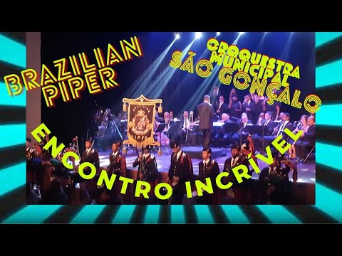INCRÍVEL ENCONTRO!!!! ORQUESTRA MUNICIPAL DE SÃO GONÇALO & BRAZILIAN PIPER. #SHORTS