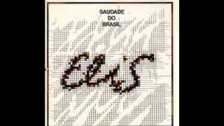 05 Elis Regina - As Aparências Enganam (Saudade do Brasil, 1980)