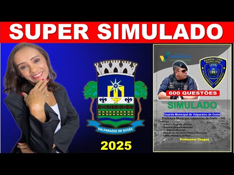 SIMULADO PARA GUARDA MUNICIPAL DE VALPARAISO DE GOIÁS/PROF. DELMA
