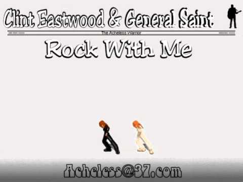 Clint Eastwood & General Saint - Rock With Me