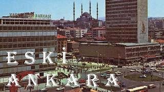 Eski Ankara (1908 - 1990) | Tarihi Yolculuk 4K #history