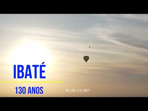 130 anos de Ibaté-SP (Balões colorindo o céu da Cidade)