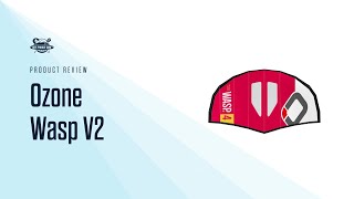 Ozone Wasp V2 Wing Review