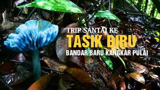 preview picture of video 'Trip santai ke Tasik Biru bersama Shahrin group.com'