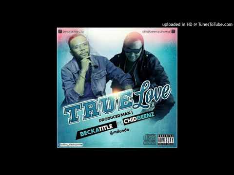 Beka Title Ft.Chid Benz-TRUE LOVE