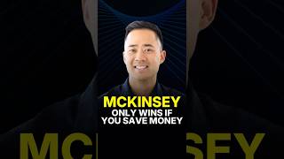 McKinsey only gets paid if it performs