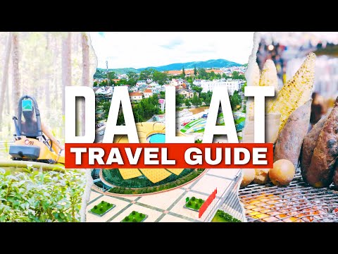 Da Lat: A Guide to Visiting Vietnam's Little Paris