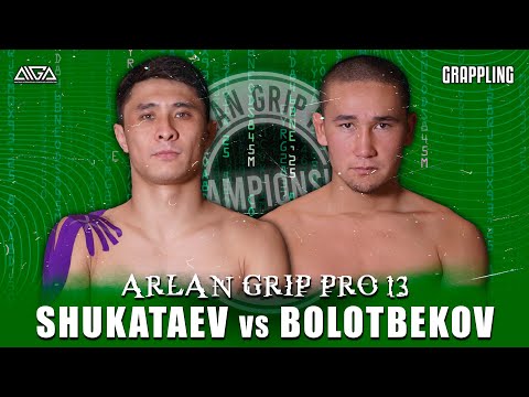 Erasyl Shukataev - Nurbek Bolotbekov - AIGA - Arlan Grip PRO 13 - Grappling