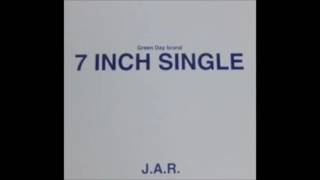 Green Day - J.A.R. (Jason Andrew Relva) 7&#39; Single (Full)