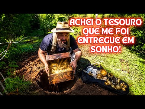 Achei o tesouro que me foi entregue em sonho!