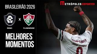 Remo 0 x 2 Fluminense | Melhores Momentos | Brasileirão 2026