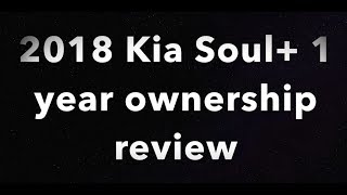 Episode 88 2018 Kia Soul+  long term review after 1 year