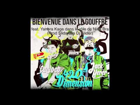 Bienvenue Dans Le Gouffre Feat Yanbra dans le rôle de Nino Bra  Prod Slida aka Dj Slider