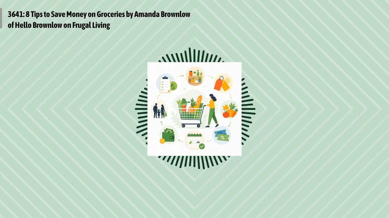 3641: 8 Tips to Save Money on Groceries by Amanda Brownlow of Hello Brownlow on Frugal Living |...
