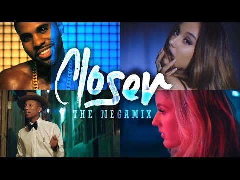 Closer (The Megamix) – Ariana Grande · J.Bieber · Jason Derulo ·E.Goulding (T10MO)