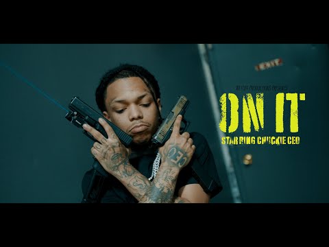 Chuckie CEO - "On It" (Official Music Video) Directed By: @OfficialWetlifeproductions