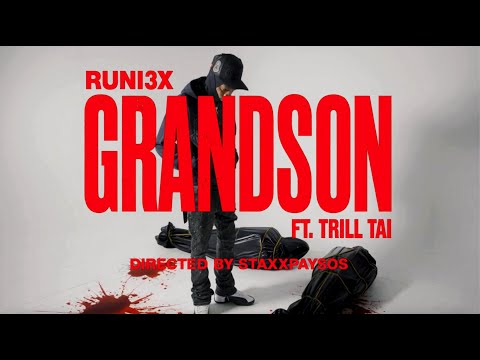 Runi3x ft Trill Tai - "Grandson" (Official Music Video) 🎥 @MeetTheConnectTv
