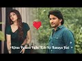Kitna Pyaara Tujhe Rab Ne Banaya Hai Hindi Song Newhindisong Lovesong