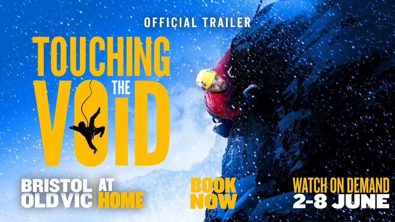 Touching the Void | Watch the West End Smash-Hit On Demand | 2-8 June