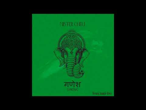 Mister Cheli - Ganesha (Original Mix)