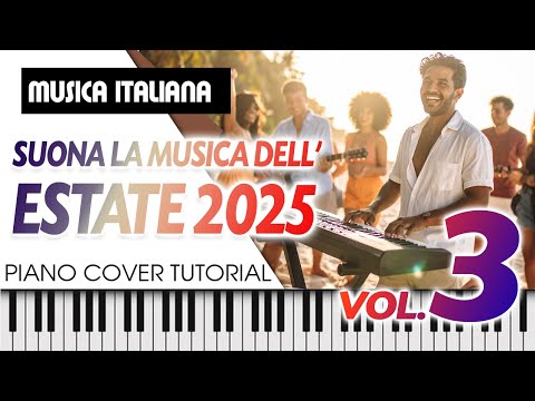 Come suonare i TORMENTONI ESTIVI 2025 🎵 | PIANO TUTORIAL FACILE canzoni estate 2025 ☀️ VOL. 3