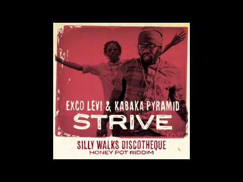 Exco Levi & Kabaka Pyramid - Strive (Honey Pot Riddim) prod. by Silly Walks Discotheque