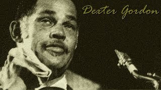 Dexter Gordon - End of a love affair