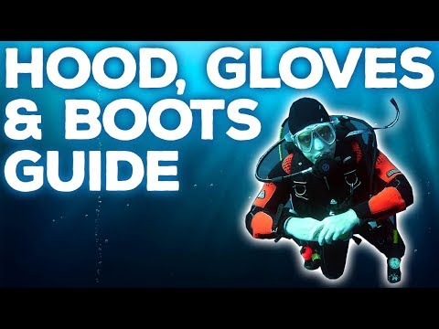Dive Hood, Gloves & Boots Guide