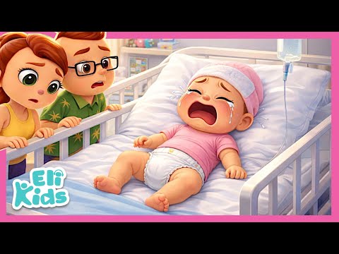 Baby Has Fever | Sick Song | Eli Kids Songs & Nursery Rhymes