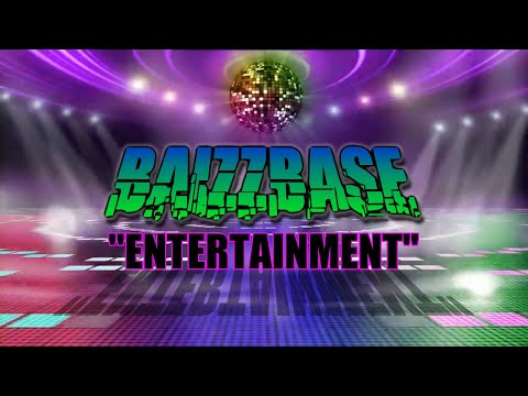 BaizzBase - Entertainment